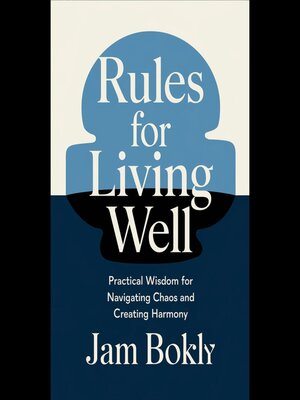 cover image of Rules for Living Well